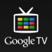 Google TV