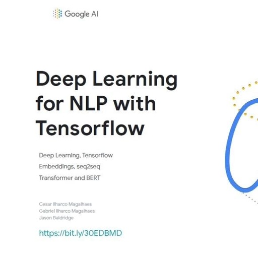 kdd2019tensorflow20nlp最新實操教程googleai130頁ppt代碼