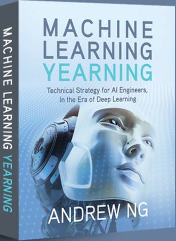 Andrew NG的新书《Machine Learning Yearning》
